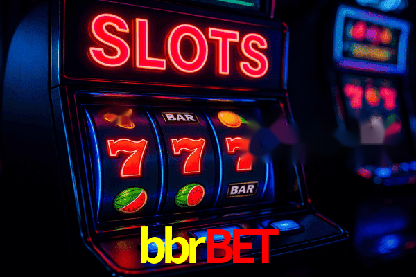 bbrbet Plataforma Oficial